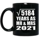 72nd Anniversary Square Root of 5184 Years As Mr & Mrs 2021 - 11oz Coffee Mug Black