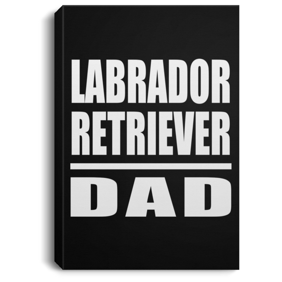 Labrador Retriever Dad - Canvas Portrait