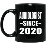 Audiologist Since 2020 - 11oz Coffee Mug Black