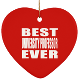 Best University Professor Ever - Heart Ornament