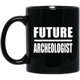 Future Archeologist - 11oz Coffee Mug Black