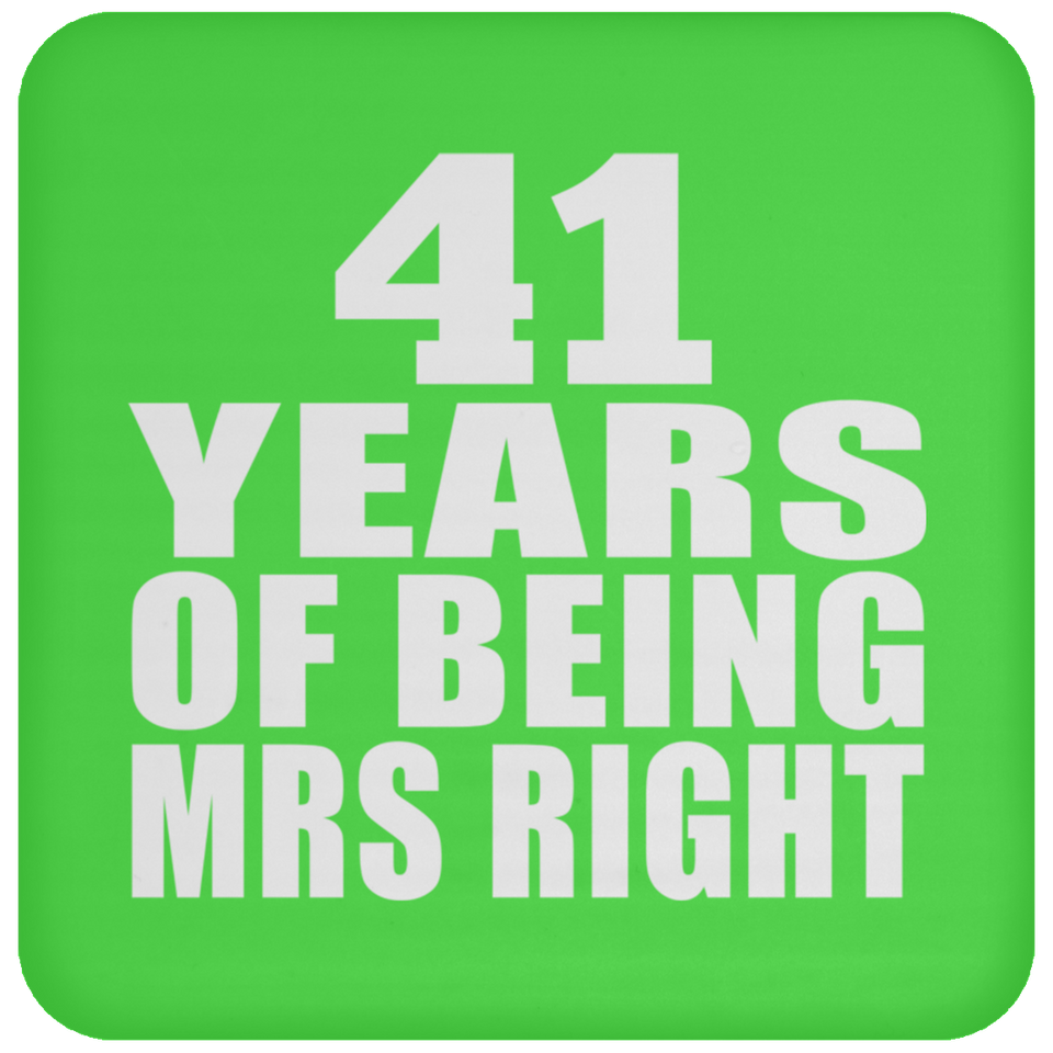 41st Anniversary 41 Years Of Being Mrs Right - Drink Coaster