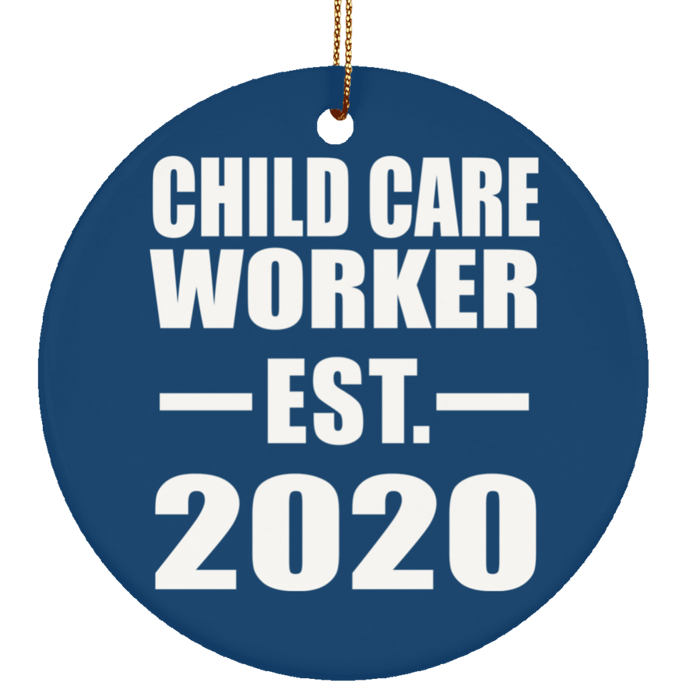 Child Care Worker Established EST. 2020 - Circle Ornament
