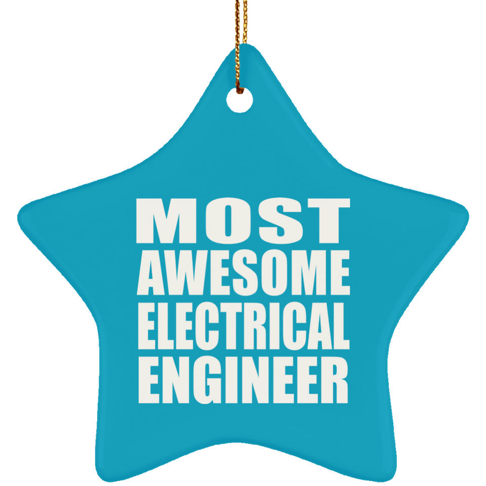 Most Awesome Electrical Engineer - Star Ornament