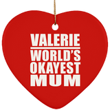 Valerie World's Okayest Mum - Heart Ornament