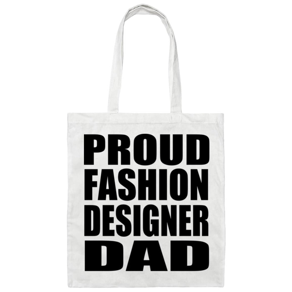 Proud Fashion Designer Dad - Tote Bag White