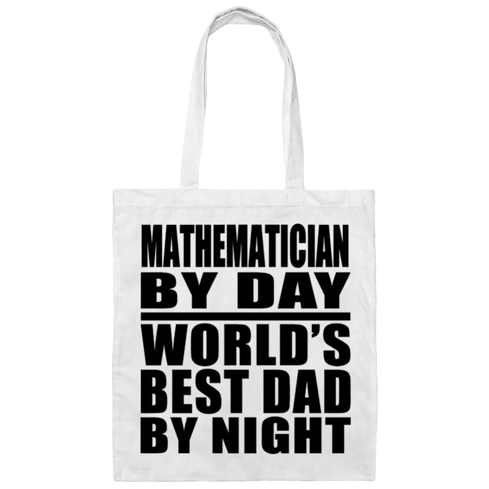 Mathematician By Day World's Best Dad By Night - Tote Bag White