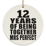 12th Anniversary 12 Years Of Being Mrs Perfect - Circle Ornament