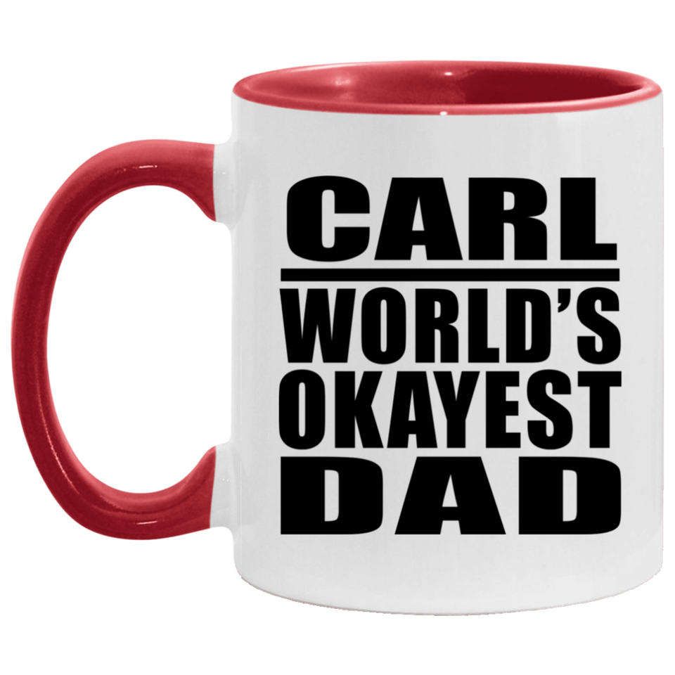 Carl World's Okayest Dad - 11oz Accent Mug Red