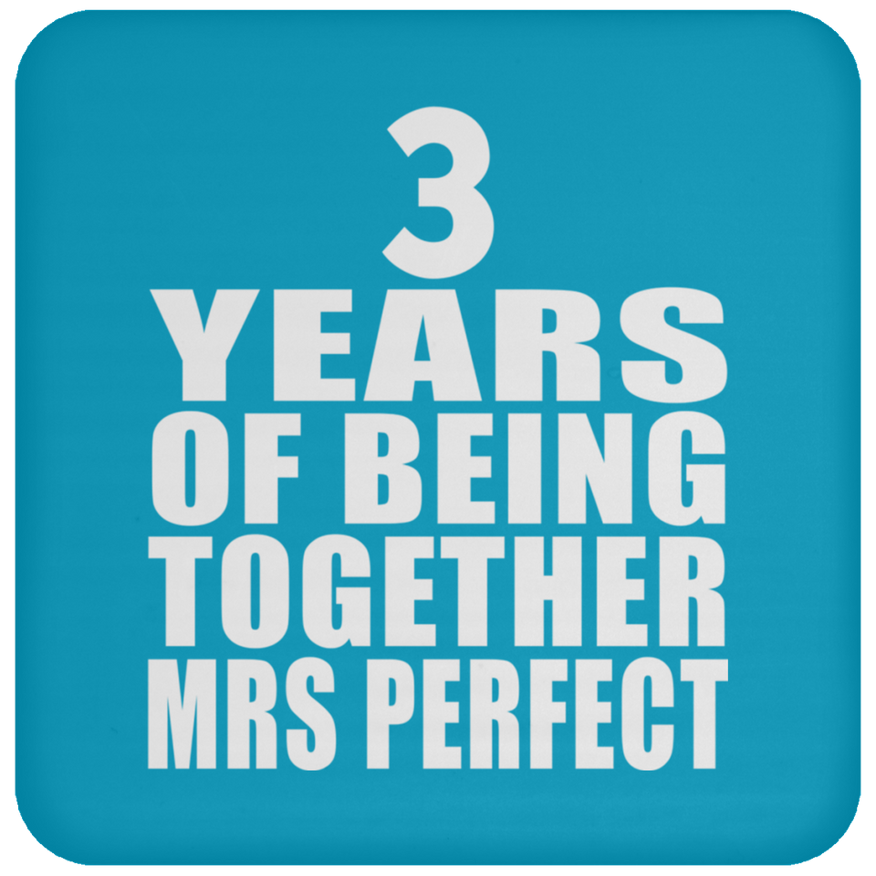 3rd Anniversary 3 Years Of Being Mrs Perfect - Drink Coaster