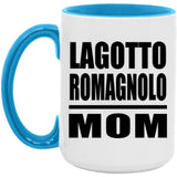 Lagotto Romagnolo Mom - 15oz Accent Mug Blue
