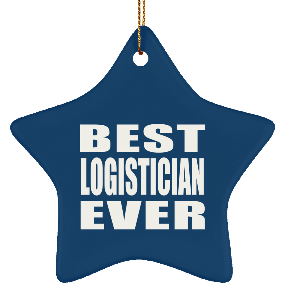 Best Logistician Ever - Star Ornament