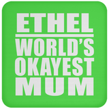Ethel World's Okayest Mum - Drink Coaster