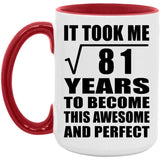 9th Birthday Took Square Root of 81 Years To Awesome - 15oz Accent Mug Red