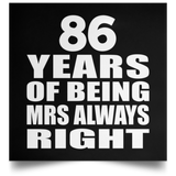 86th Anniversary 86 Years of Being Mrs Always Right - Poster Square