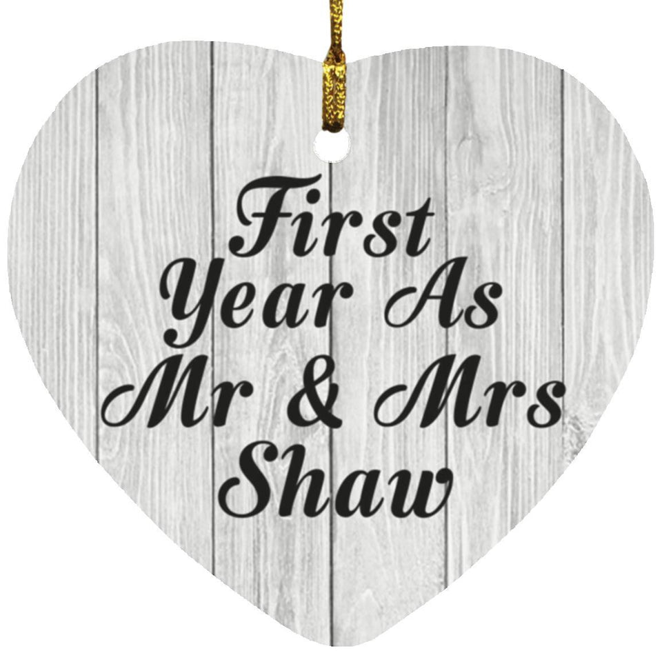 First Year As Mr & Mrs Shaw - Heart Ornament F