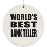 World's Best Bank Teller - Circle Ornament