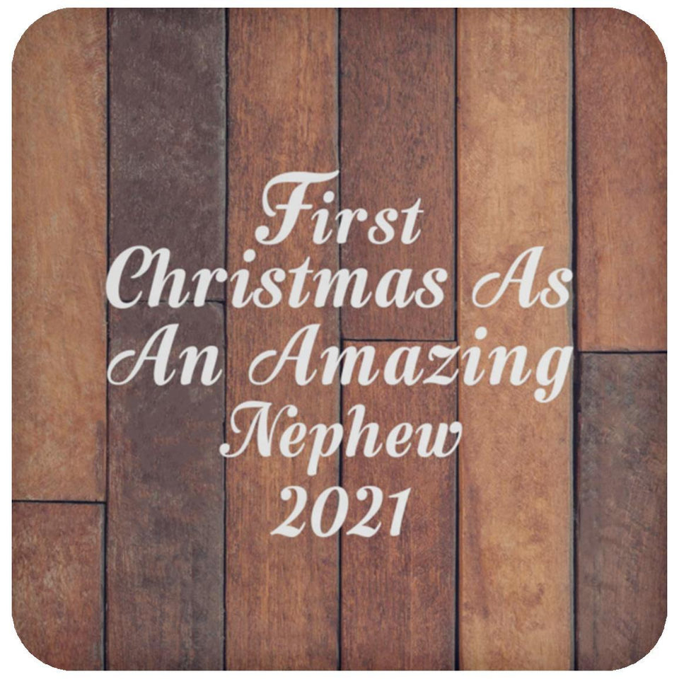 First Christmas As An Amazing Nephew 2021 - Drink Coaster E