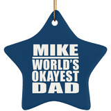 Mike World's Okayest Dad - Star Ornament