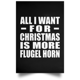 All I Want For Christmas Is More Flugel Horn - Poster Portrait