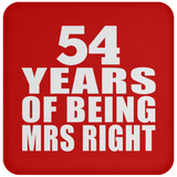 54th Anniversary 54 Years Of Being Mrs Right - Drink Coaster