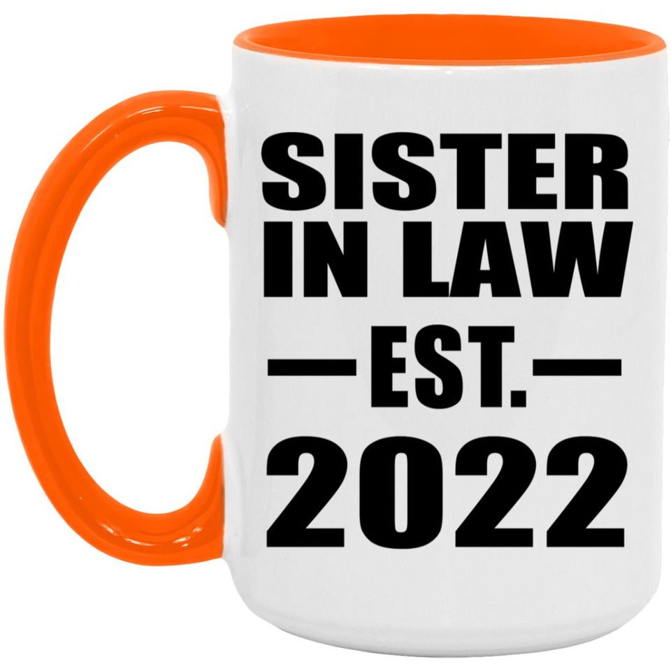 Sister In Law Established EST. 2022 - 15oz Accent Mug Orange