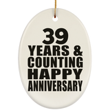 Happy 39th Anniversary 39 Years & Counting - Oval Ornament