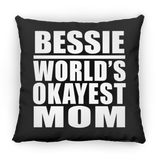 Bessie World's Okayest Mom - Throw Pillow Black