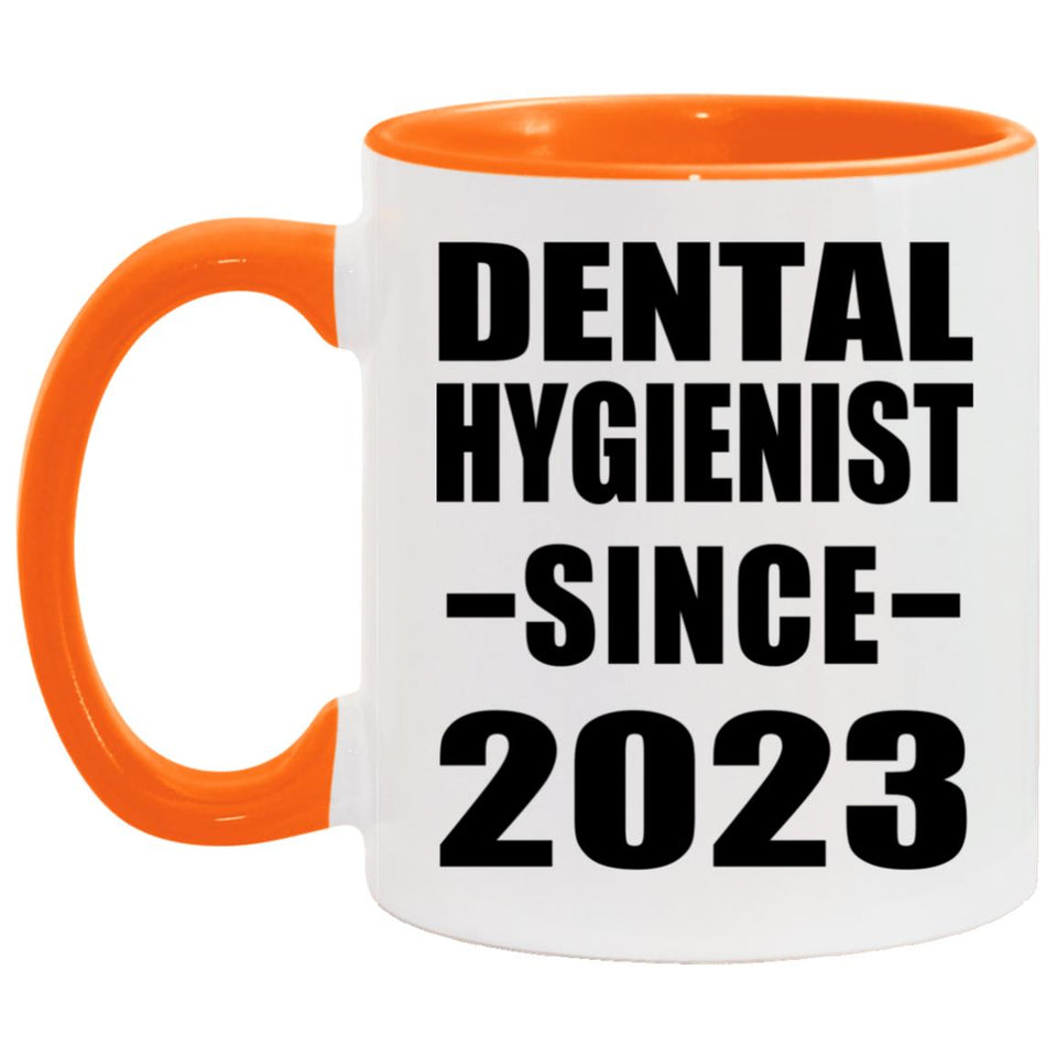 Dental Hygienist Since 2023 - 11oz Accent Mug Orange