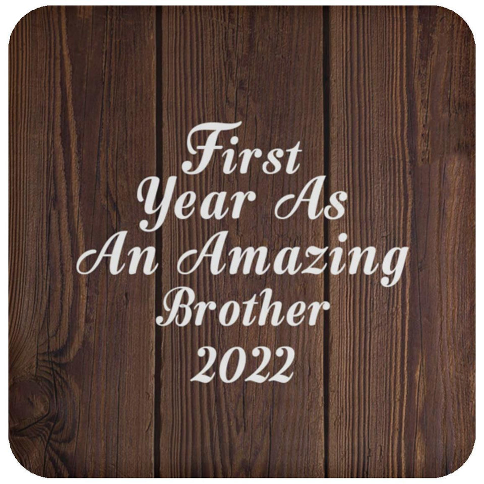 First Year As An Amazing Brother 2022 - Drink Coaster D