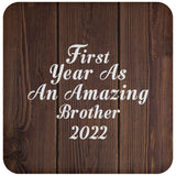 First Year As An Amazing Brother 2022 - Drink Coaster D
