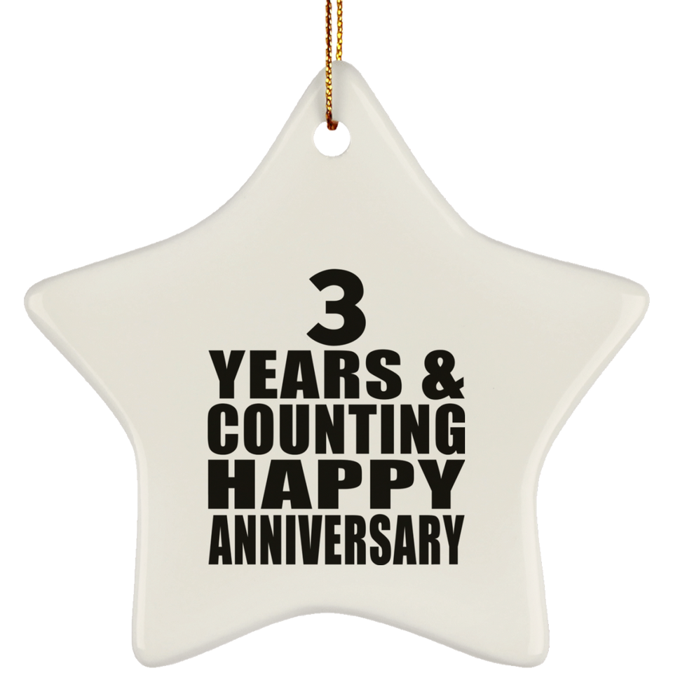Happy 3rd Anniversary 3 Years & Counting - Star Ornament