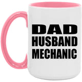 Dad Husband Mechanic - 15oz Accent Mug Pink