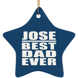 Jose Best Dad Ever - Star Ornament