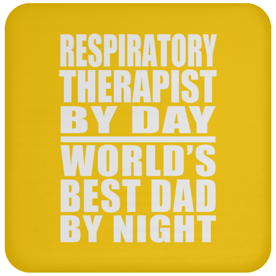 Respiratory Therapist By Day World's Best Dad By Night - Drink Coaster