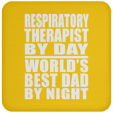 Respiratory Therapist By Day World's Best Dad By Night - Drink Coaster