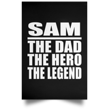 Sam The Dad The Hero The Legend - Poster Portrait
