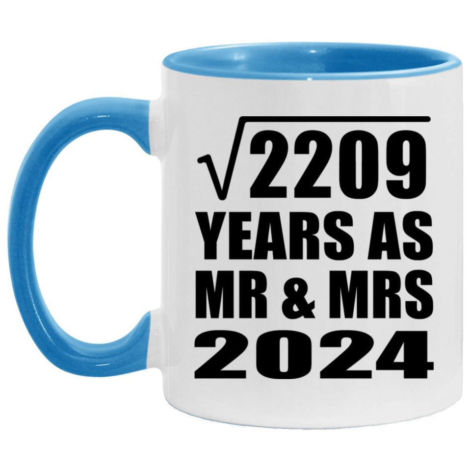 47th Anniversary Square Root of 2209 Years As Mr & Mrs 2024 - 11oz Accent Mug Blue