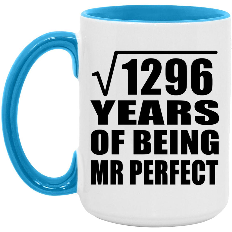 36th Anniversary Square Root of 1296 Years of Mr Perfect - 15oz Accent Mug Blue