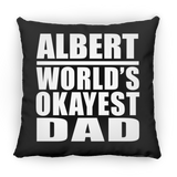 Albert World's Okayest Dad - Throw Pillow Black