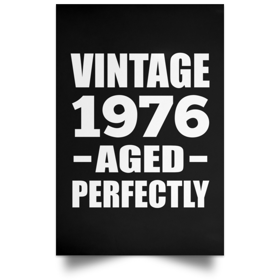 48th Birthday Vintage 1976 Aged Perfectly - Poster Portrait