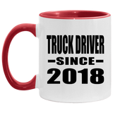 Truck Driver Since 2018 - 11oz Accent Mug Red