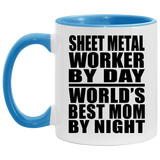 Sheet Metal Worker By Day World's Best Mom By Night - 11oz Accent Mug Blue