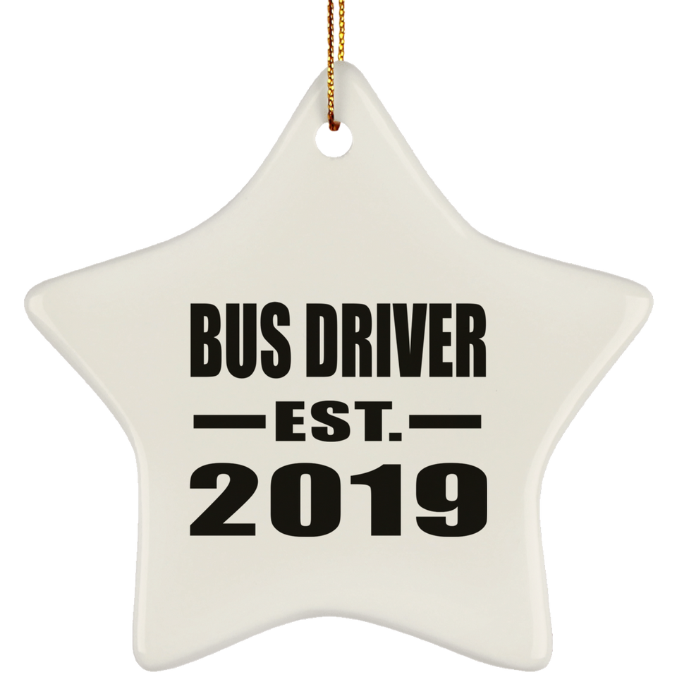 Bus Driver Established EST. 2019 - Star Ornament