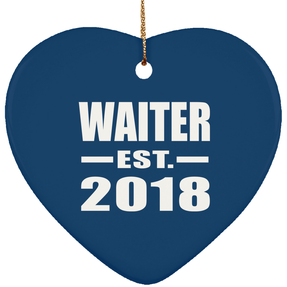 Waiter Established EST. 2018 - Heart Ornament