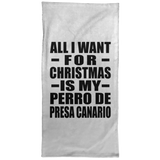 All I Want For Christmas Is My Perro De Presa Canario - Hand Towel