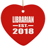 Librarian Established EST. 2018 - Heart Ornament