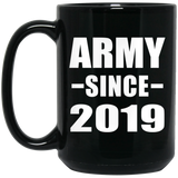 Army Since 2019 - 15oz Coffee Mug Black