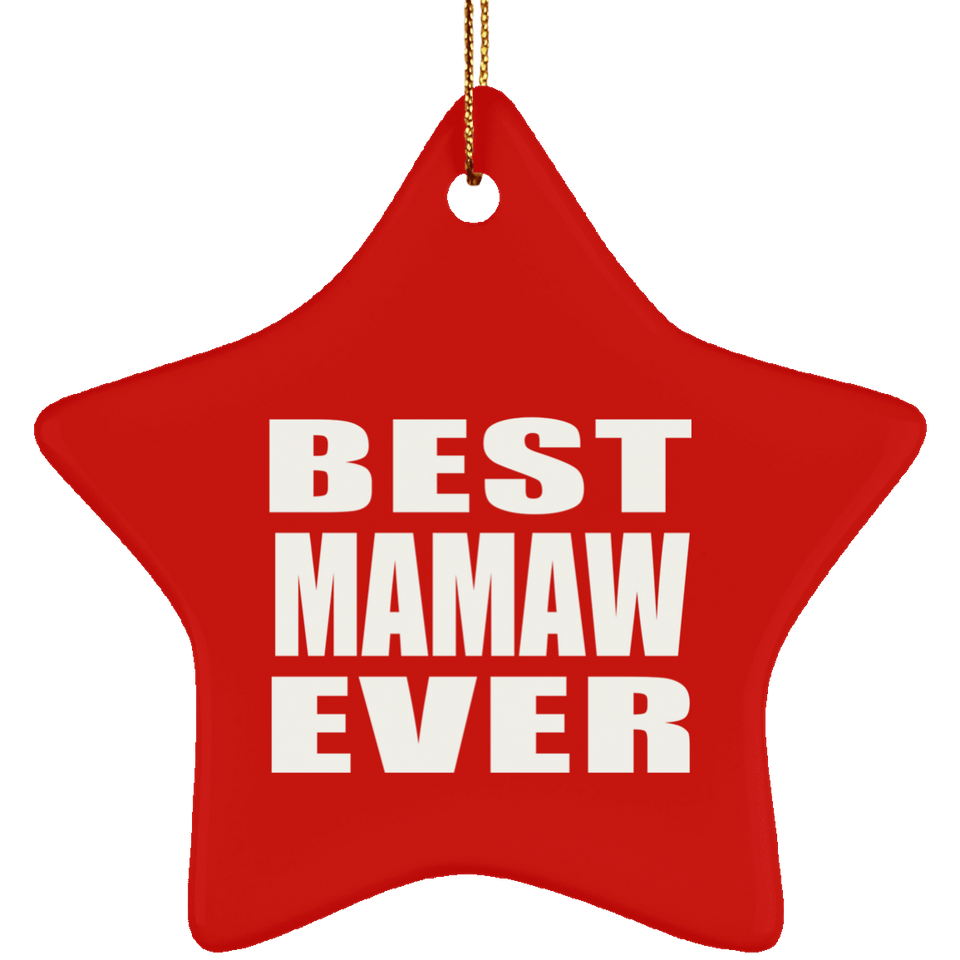 Best Mamaw Ever - Star Ornament