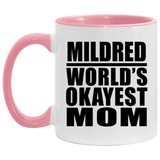 Mildred World's Okayest Mom - 11oz Accent Mug Pink